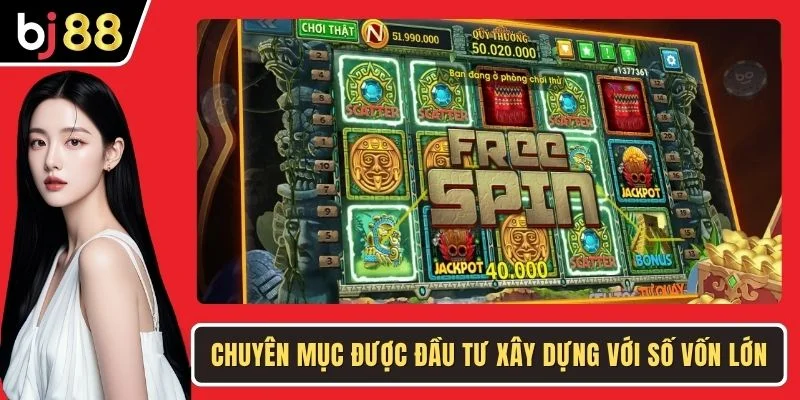Chuyên mục được đầu tư xây dựng với số vốn lớn