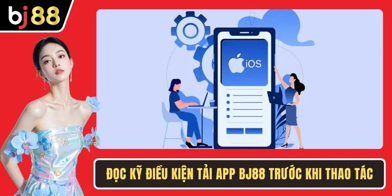 Đọc kỹ điều kiện tải app BJ88 trước khi thao tác